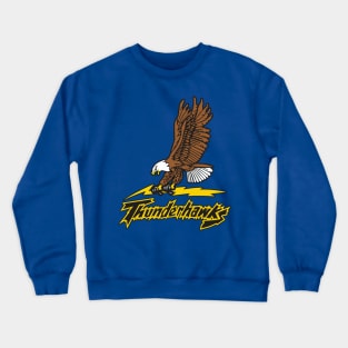thunderhawks Crewneck Sweatshirt